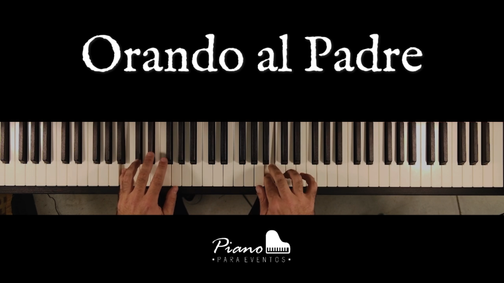 orando al padre a piano